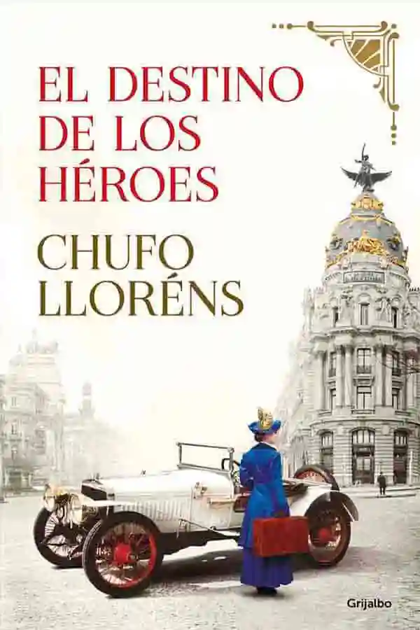 El Destino De Los Heroes