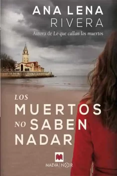 Los Muertos No Saben Nadar