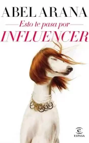 Esto Te Pasa Por Influencer