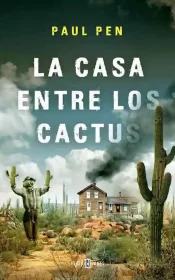 La Casa Entre Los Cactus