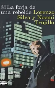 La Forja De Una Rebelde